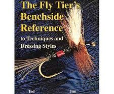 The Fly Tier's Benchside Reference to Techniques and Dressing Styles - Ted Lesson & Jim Schollmeyer.